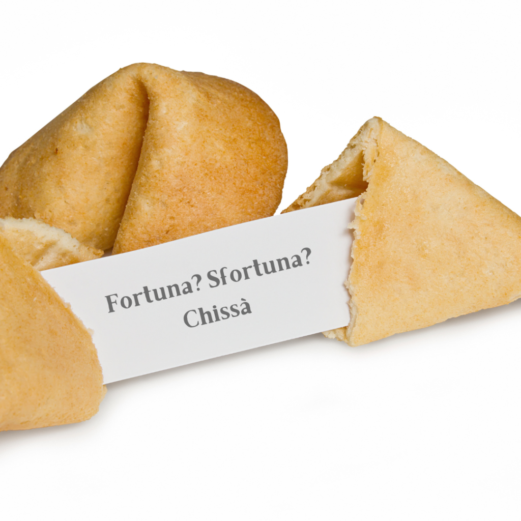 Fortuna? Sfortuna? Chissà!